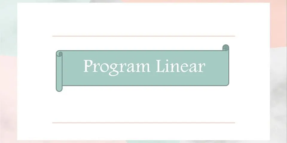 Apa gunanya mempelajari program linear?