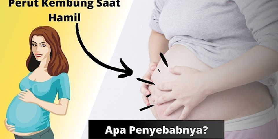 Apakah hamil muda sering kembung?