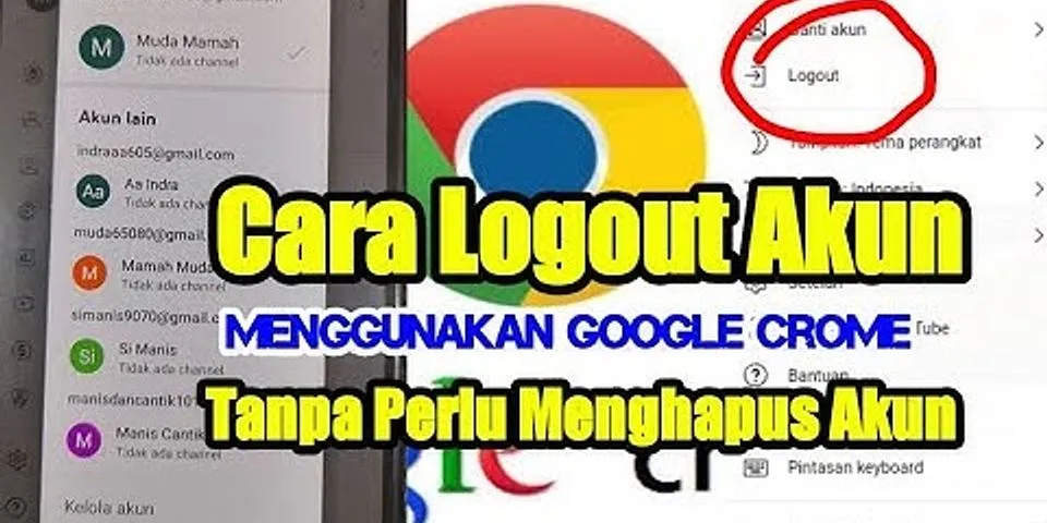 Cara logout akun Google di Laptop tanpa logout semua akun