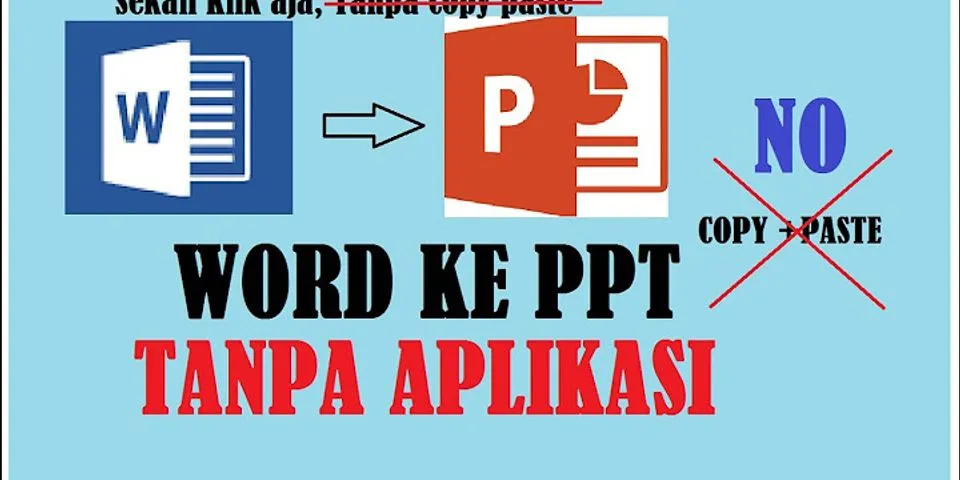 Cara Merubah File Word Menjadi Power Point