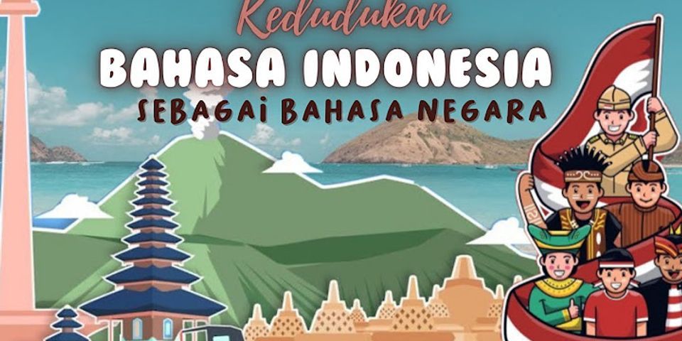 Sebagai bahasa negara bahasa Indonesia berfungsi sebagai apa?