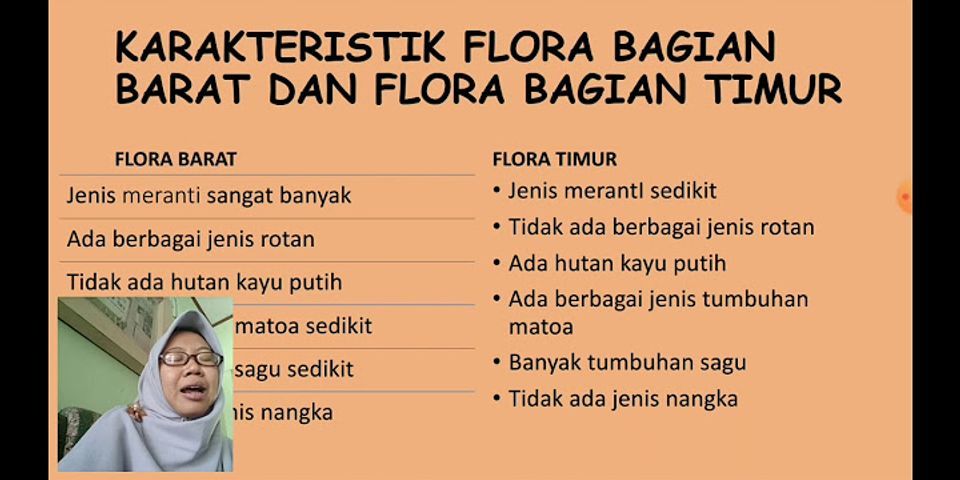 Sebutkan jenis karakteristik flora yang ada di indonesia barat dan indonesia timur